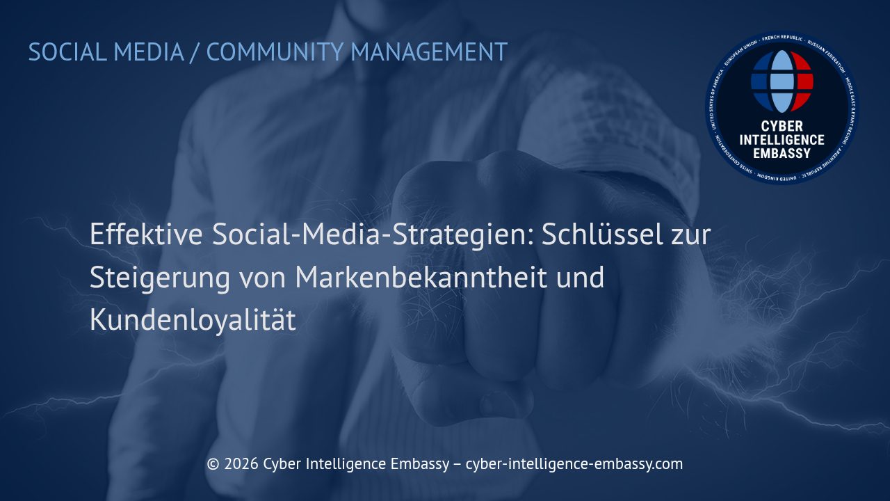 Effektive Social-Media-Strategien: Schlüssel zur Steigerung von Markenbekanntheit und Kundenloyalität