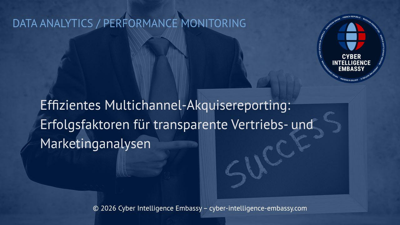 Effizientes Multichannel-Akquisereporting: Erfolgsfaktoren für transparente Vertriebs- und Marketinganalysen