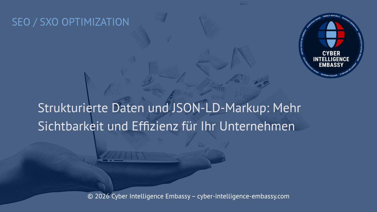 Strukturierte Daten und JSON-LD-Markup: Mehr Sichtbarkeit und Effizienz für Ihr Unternehmen