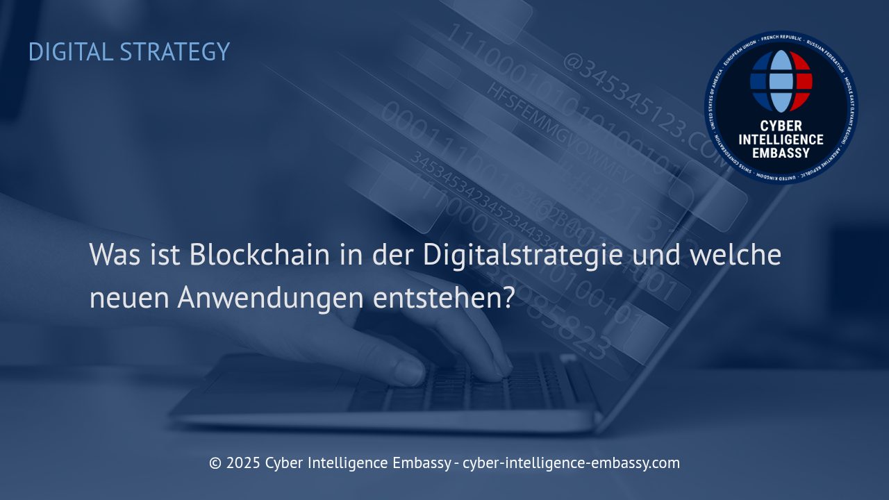 Blockchain-Technologie als Baustein moderner Digitalstrategien: Chancen und neue Einsatzfelder
