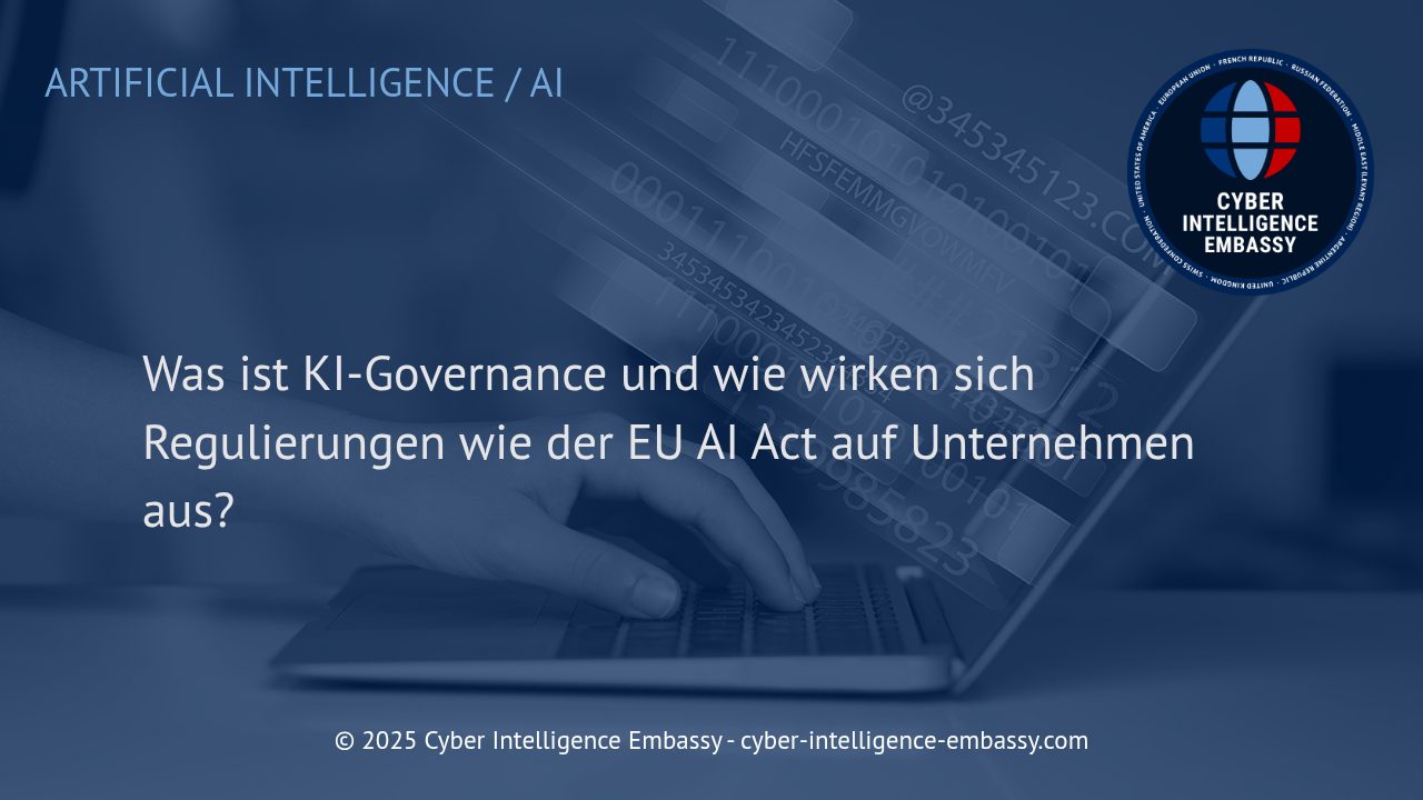 KI-Governance und der EU AI Act: Auswirkungen auf Unternehmen und praktische Umsetzung