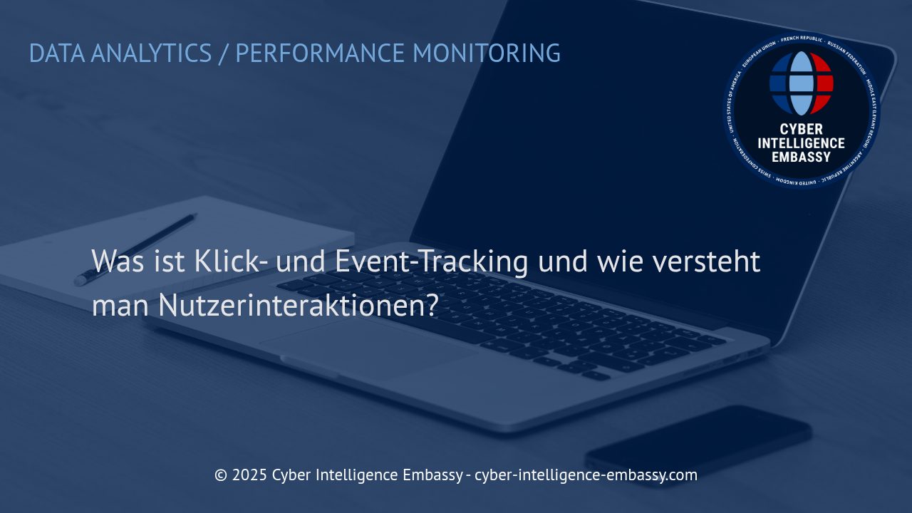 Klick- und Event-Tracking: Wie Unternehmen Nutzerinteraktionen präzise messen und verstehen