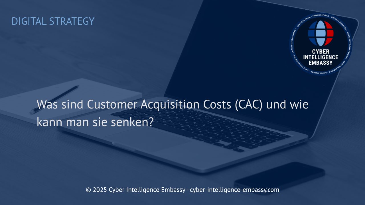 Customer Acquisition Costs (CAC) clever optimieren: Mehr Kunden für weniger Budget