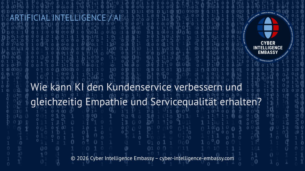 Wie kann KI den Kundenservice verbessern und gleichzeitig Empathie und Servicequalität erhalten?