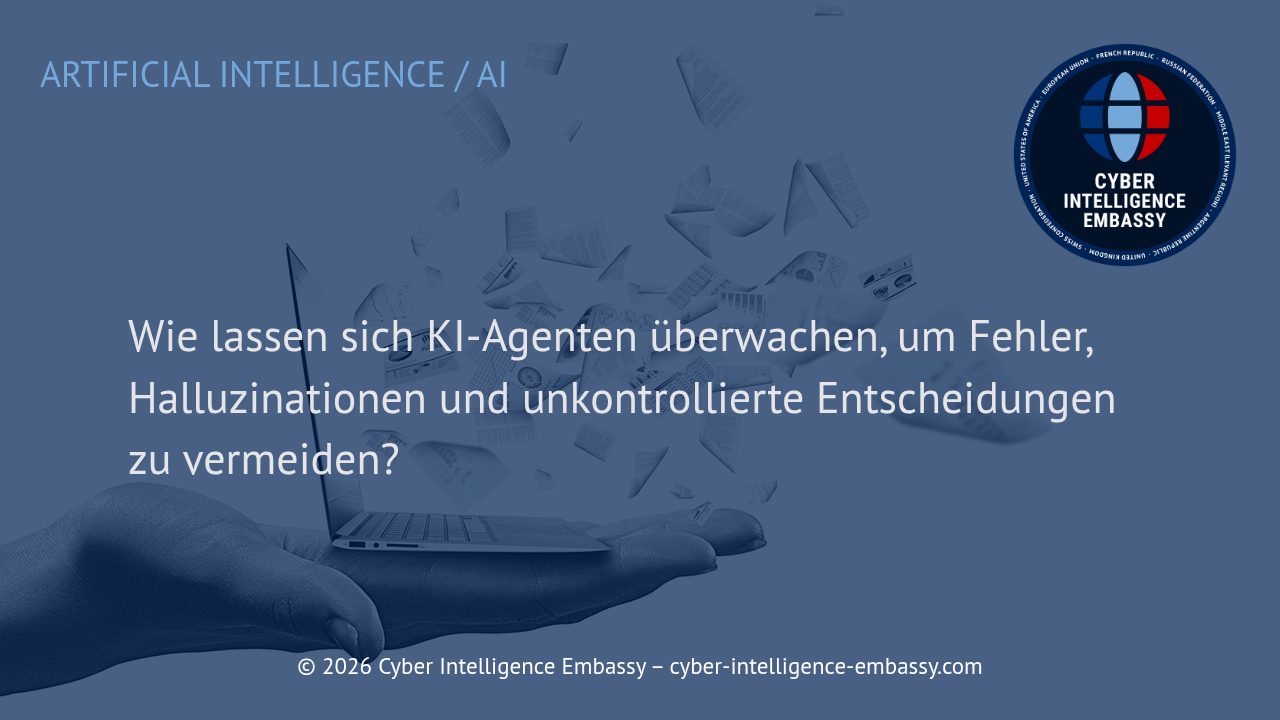 Wie lassen sich KI-Agenten überwachen, um Fehler, Halluzinationen und unkontrollierte Entscheidungen zu vermeiden?