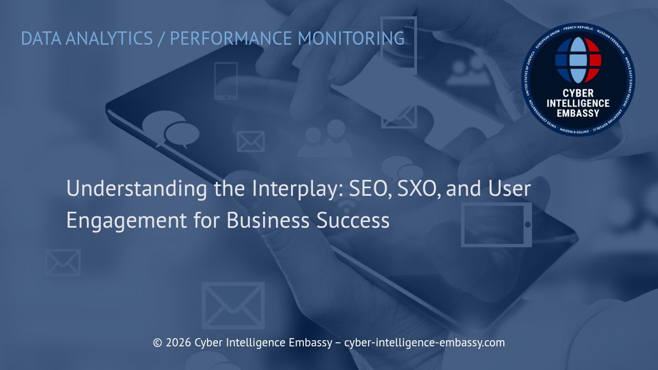 Understanding the Interplay: SEO, SXO, and User Engagement for Business Success