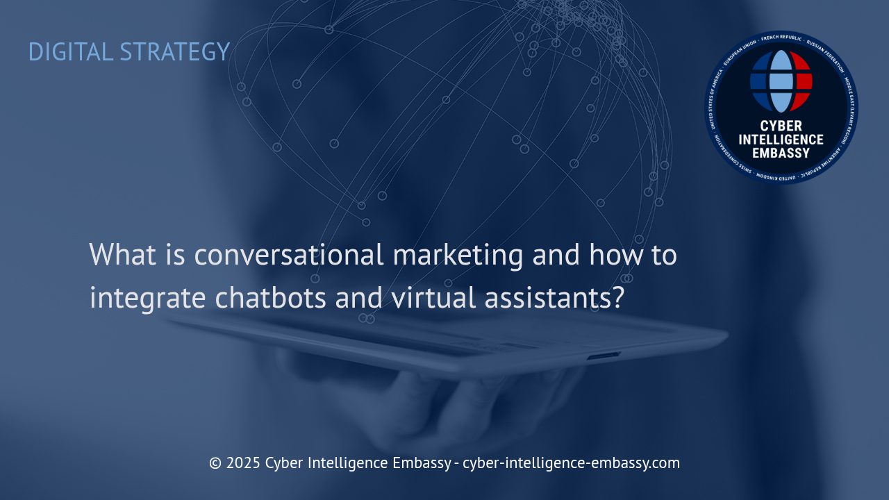 Harnessing Conversational Marketing with Chatbots and Virtual Assistants