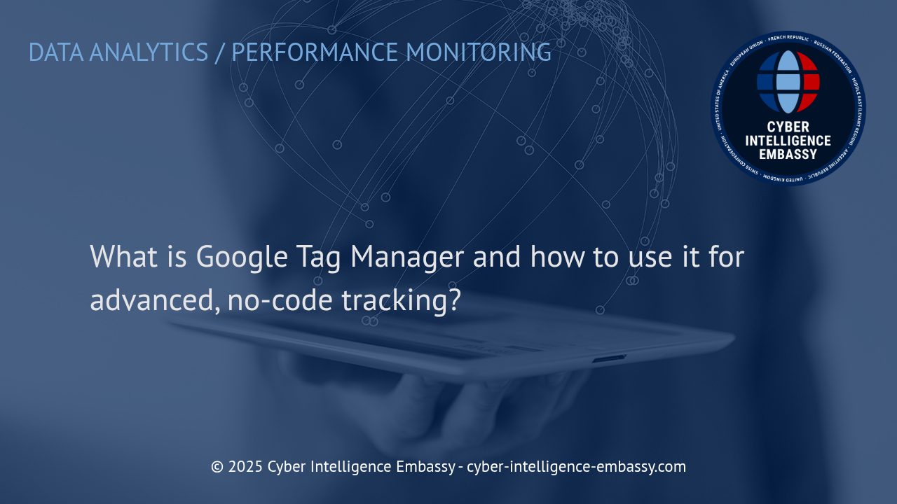 Unlocking No-Code Tracking: Harnessing Google Tag Manager for Advanced Analytics