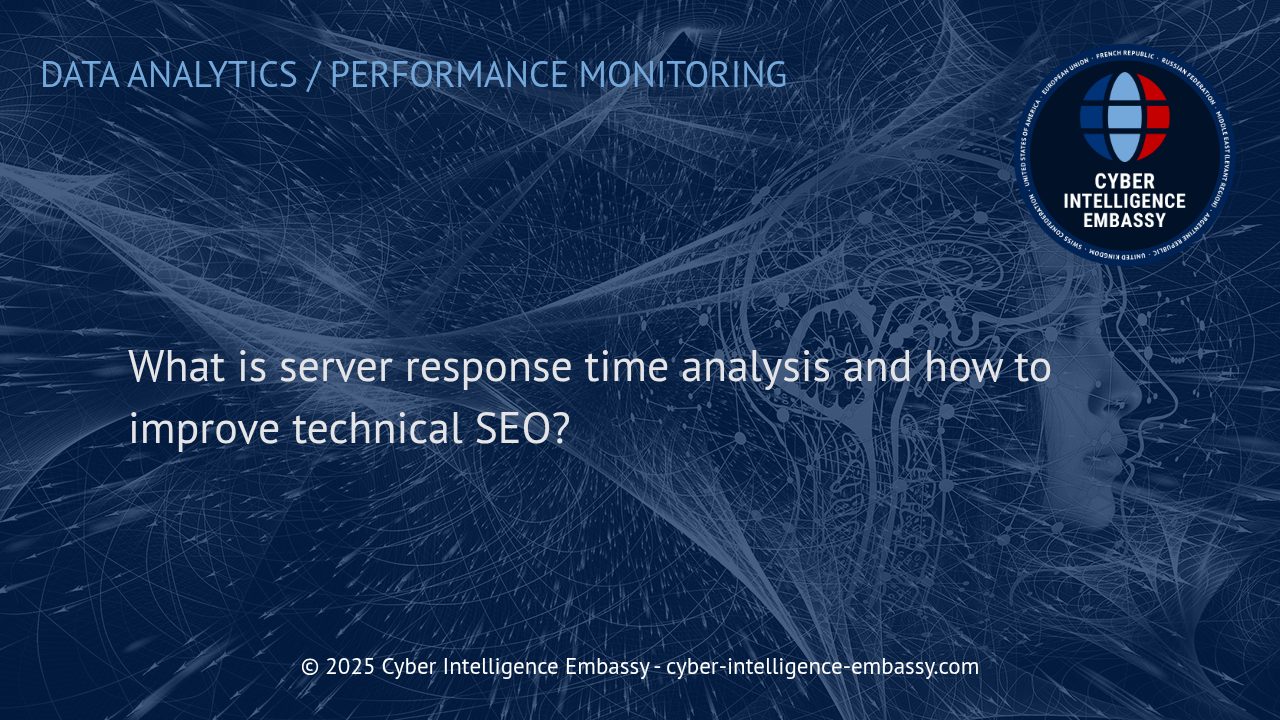 Mastering Server Response Time Analysis for Technical SEO Excellence