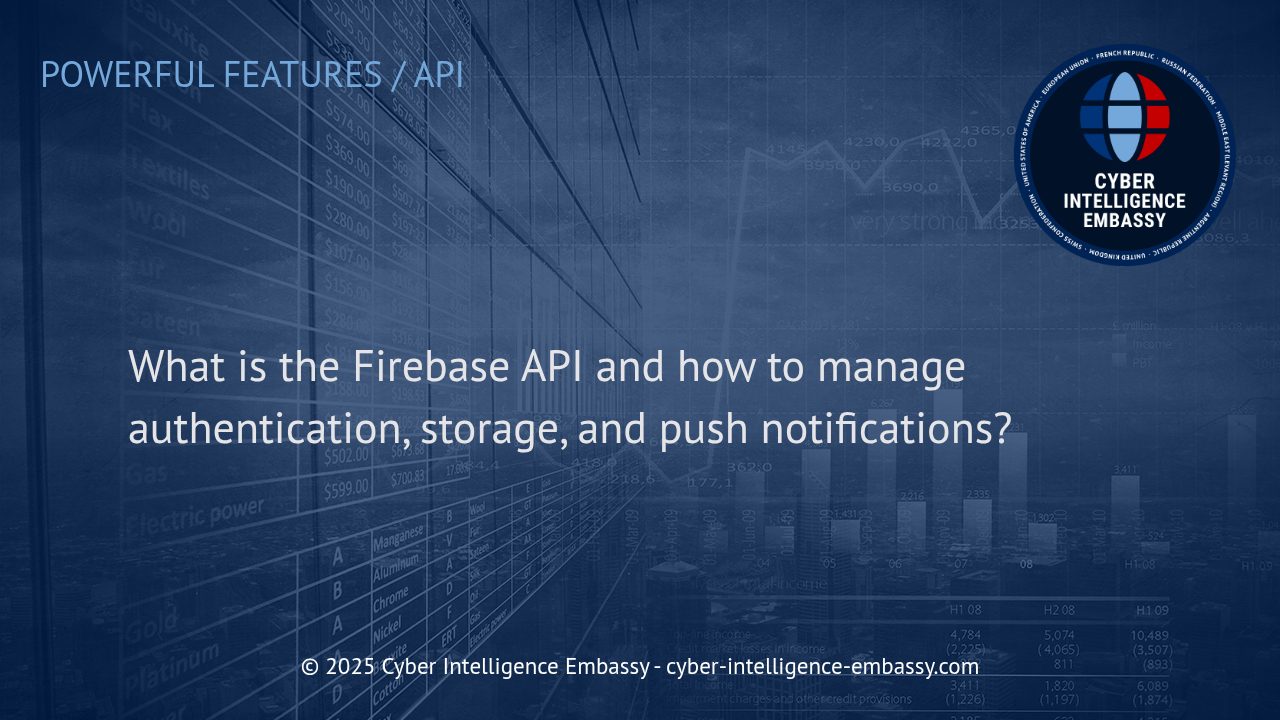 Mastering Firebase API: Efficient Authentication, Storage, and Push Notifications for Your Business