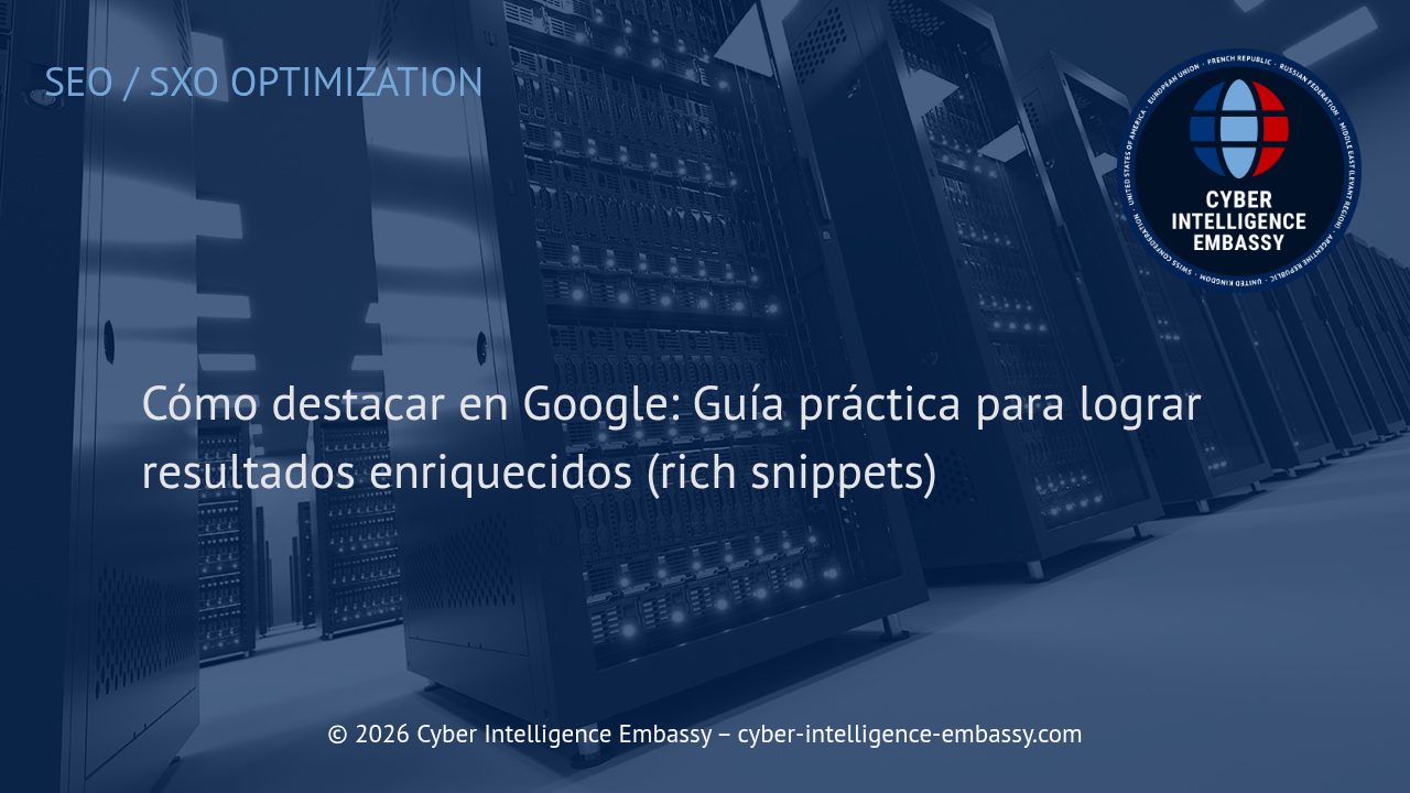 Cómo destacar en Google: Guía práctica para lograr resultados enriquecidos (rich snippets)
