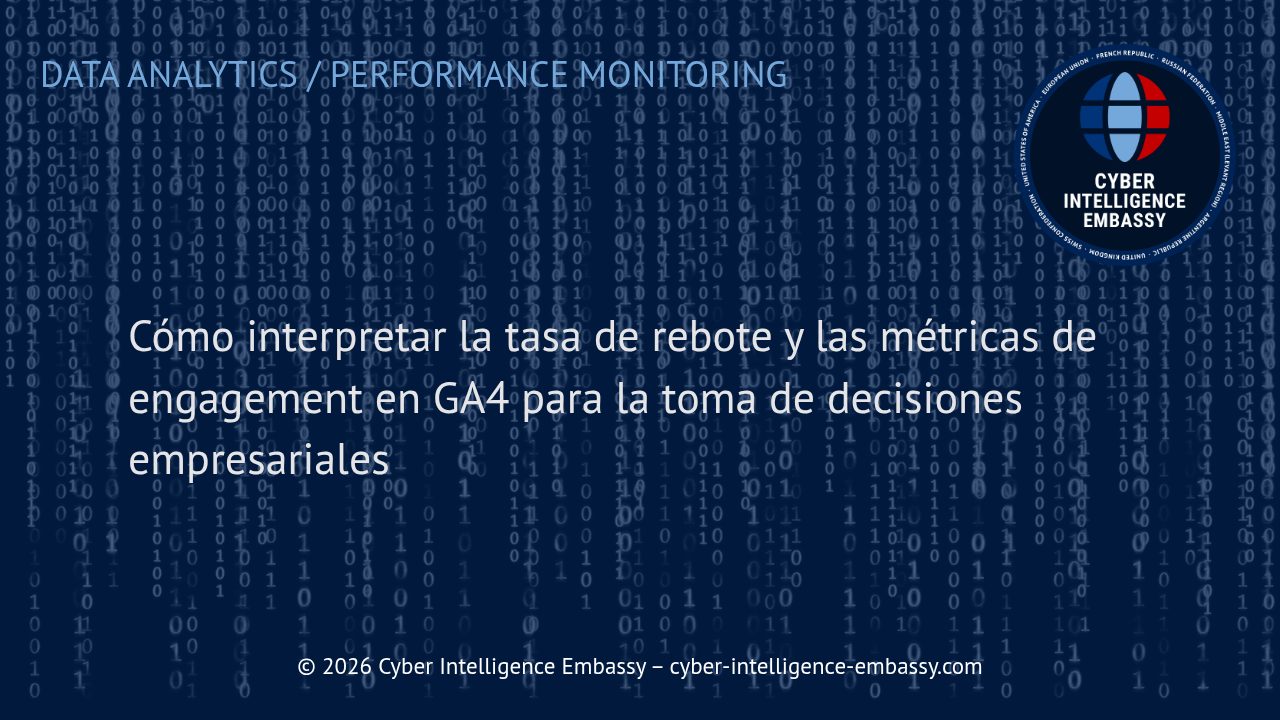Cómo interpretar la tasa de rebote y las métricas de engagement en GA4 para la toma de decisiones empresariales