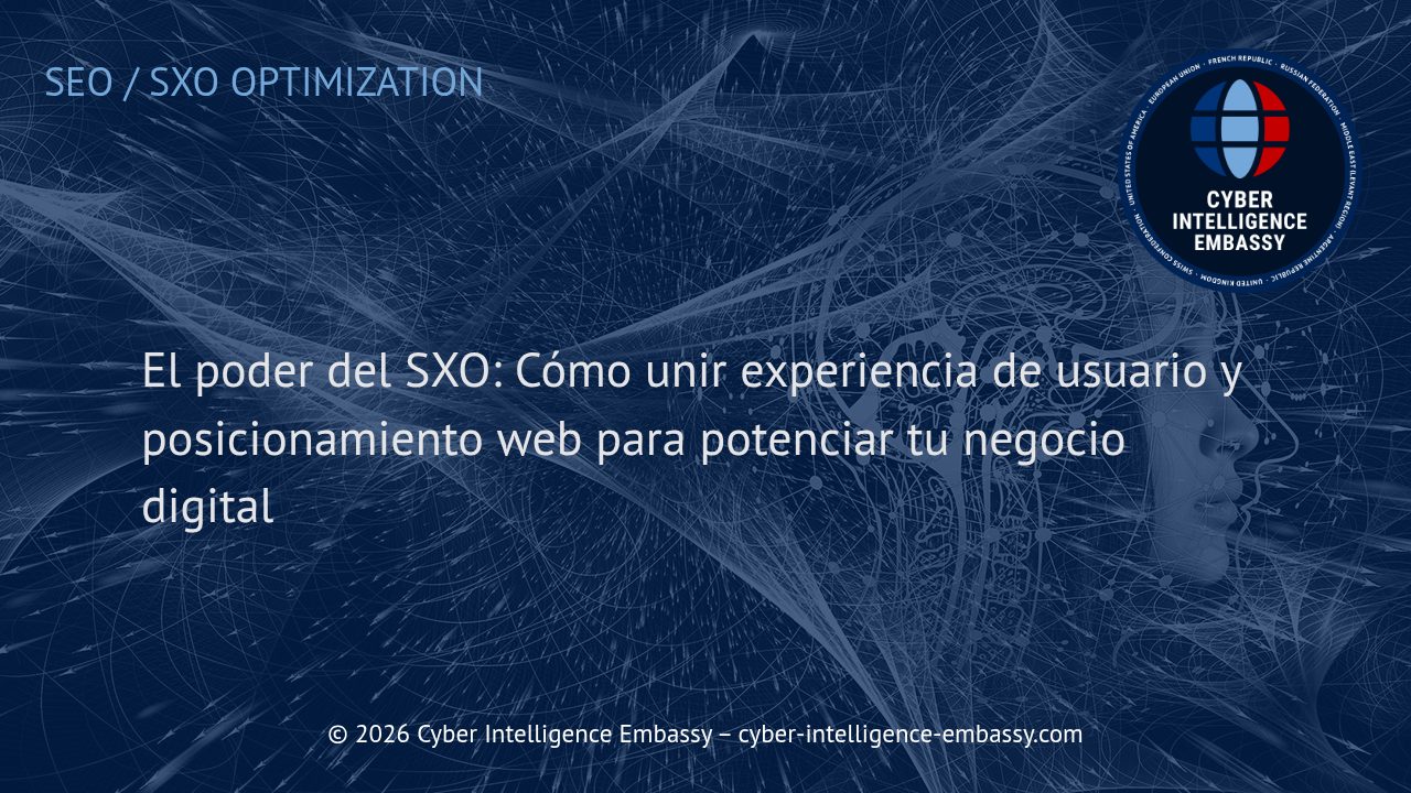 El poder del SXO: Cómo unir experiencia de usuario y posicionamiento web para potenciar tu negocio digital