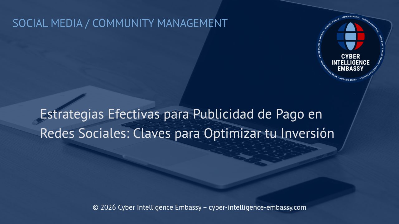 Estrategias Efectivas para Publicidad de Pago en Redes Sociales: Claves para Optimizar tu Inversión