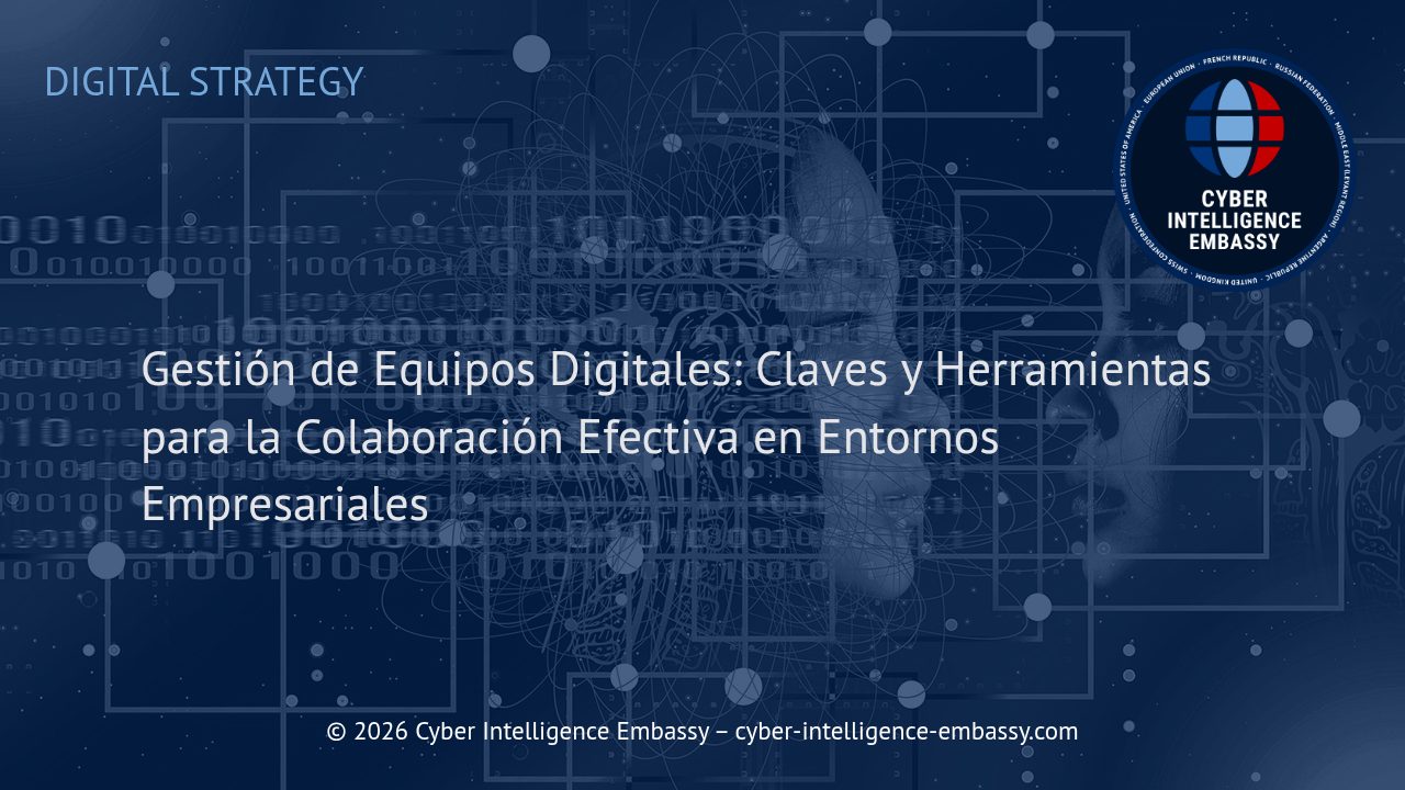 Gestión de Equipos Digitales: Claves y Herramientas para la Colaboración Efectiva en Entornos Empresariales