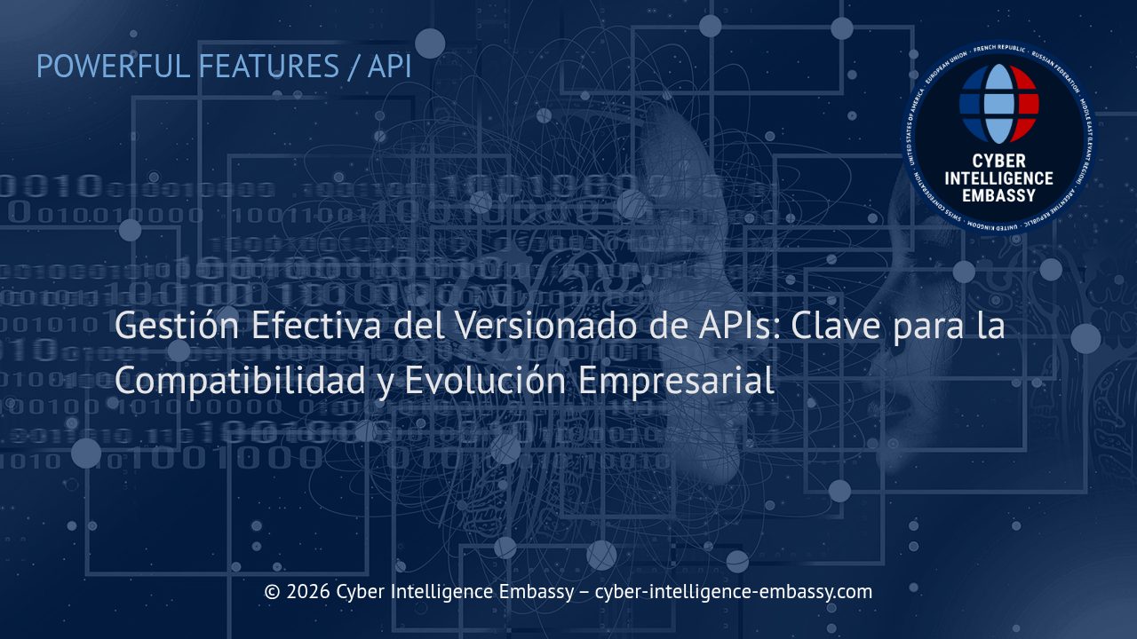 Gestión Efectiva del Versionado de APIs: Clave para la Compatibilidad y Evolución Empresarial