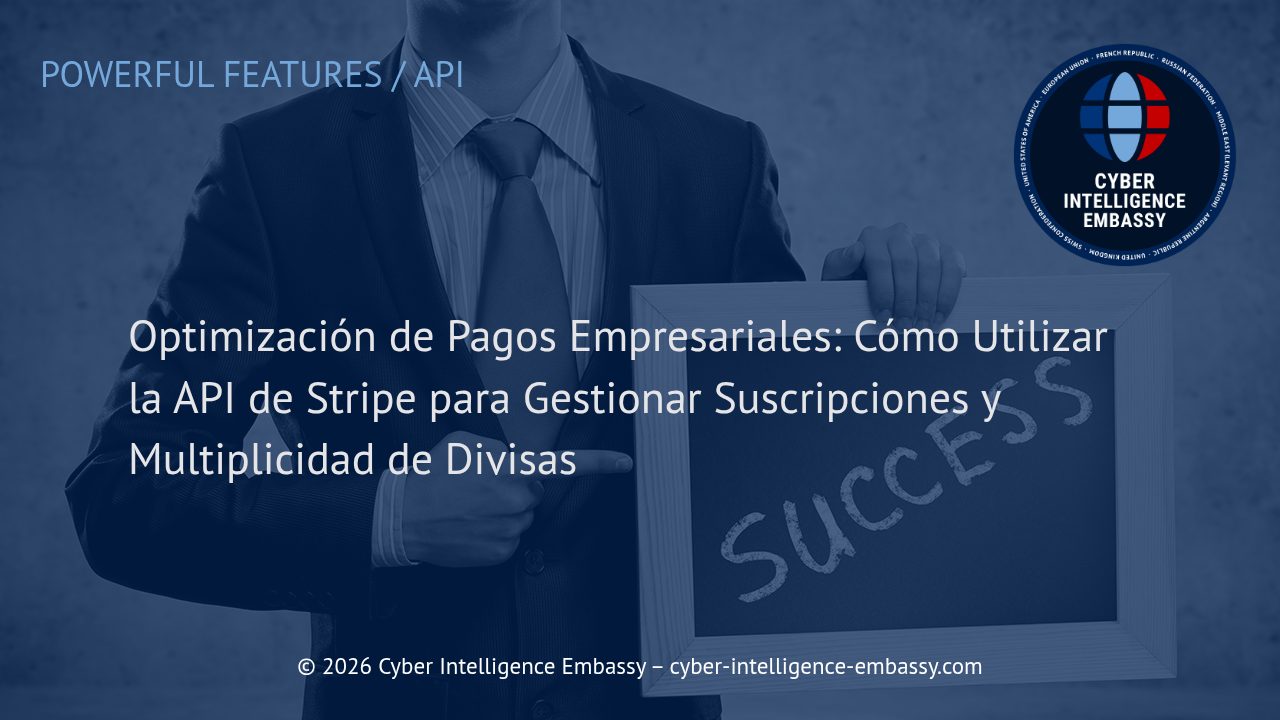 Optimización de Pagos Empresariales: Cómo Utilizar la API de Stripe para Gestionar Suscripciones y Multiplicidad de Divisas