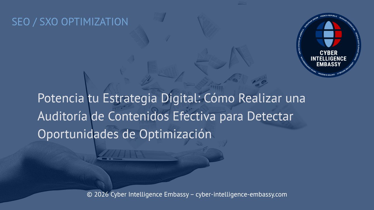 Potencia tu Estrategia Digital: Cómo Realizar una Auditoría de Contenidos Efectiva para Detectar Oportunidades de Optimización