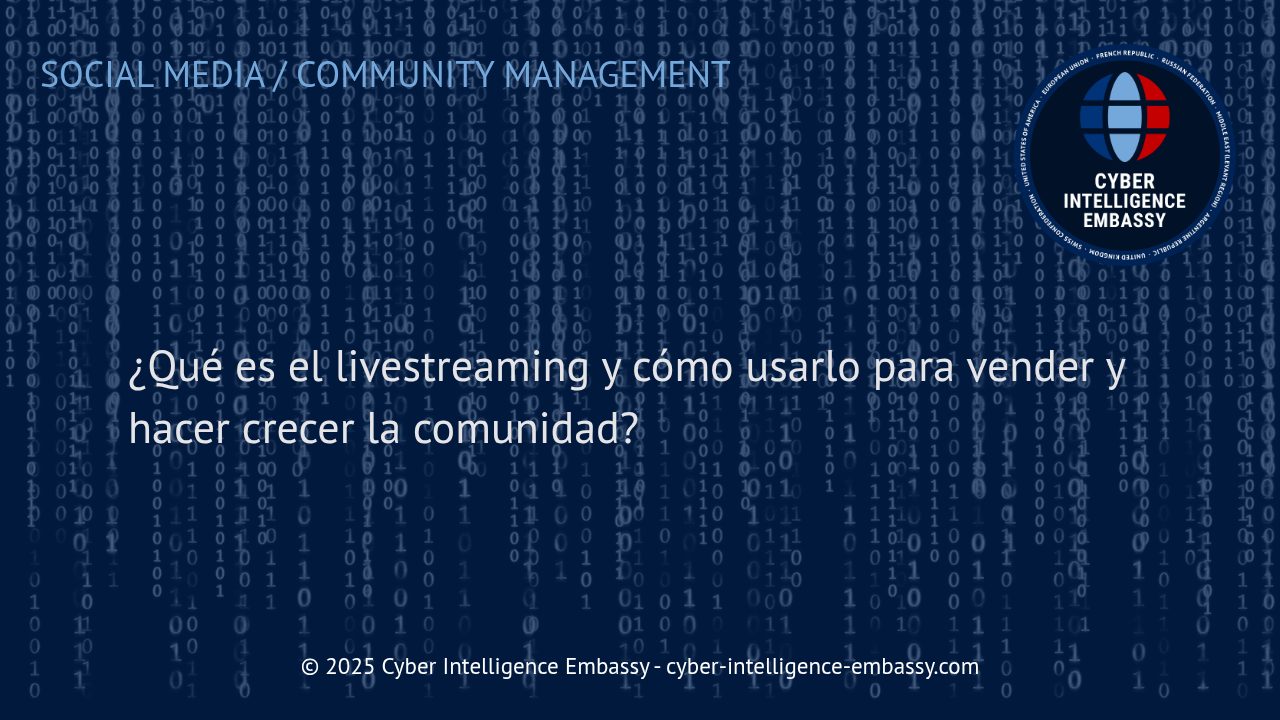 Livestreaming: El Poder de la Transmisión en Vivo para Impulsar Ventas y Fomentar Comunidades