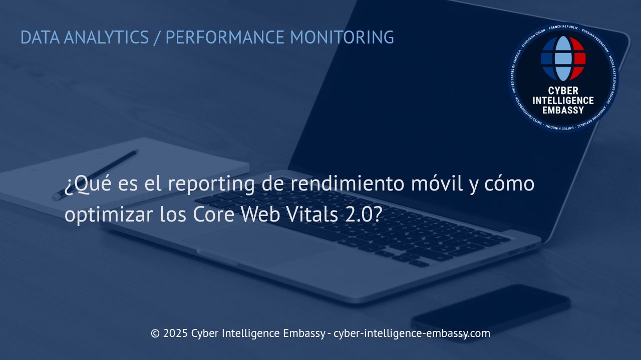 Optimización Efectiva del Rendimiento Móvil: Guía Práctica para Dominar Core Web Vitals 2. 0