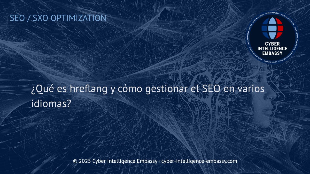 Domina el SEO Multilingüe: Guía Práctica para Implementar Hreflang y Posicionar tu Sitio Globalmente