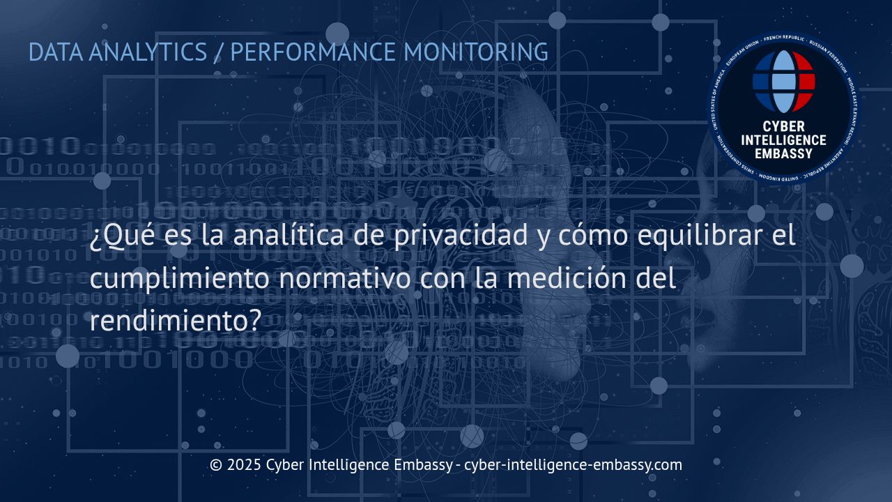 Analítica de privacidad: Optimización de datos sin renunciar al cumplimiento normativo