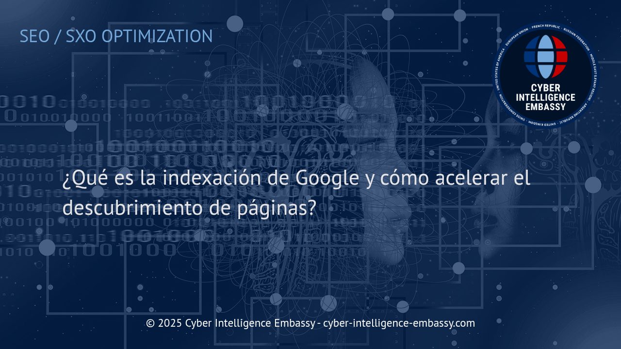 Optimiza la indexación en Google: Estrategias clave para acelerar el descubrimiento de tus páginas web