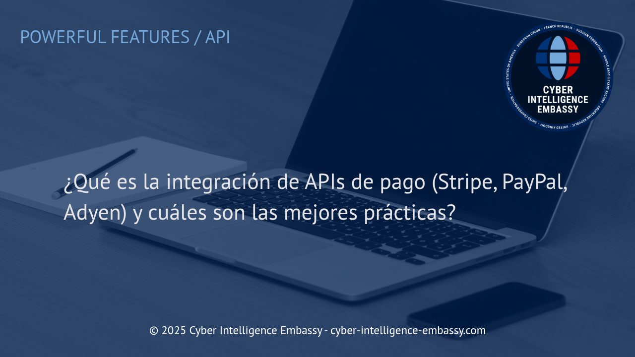 Integración Segura y Eficiente de APIs de Pago: Claves para el Éxito en Plataformas Digitales