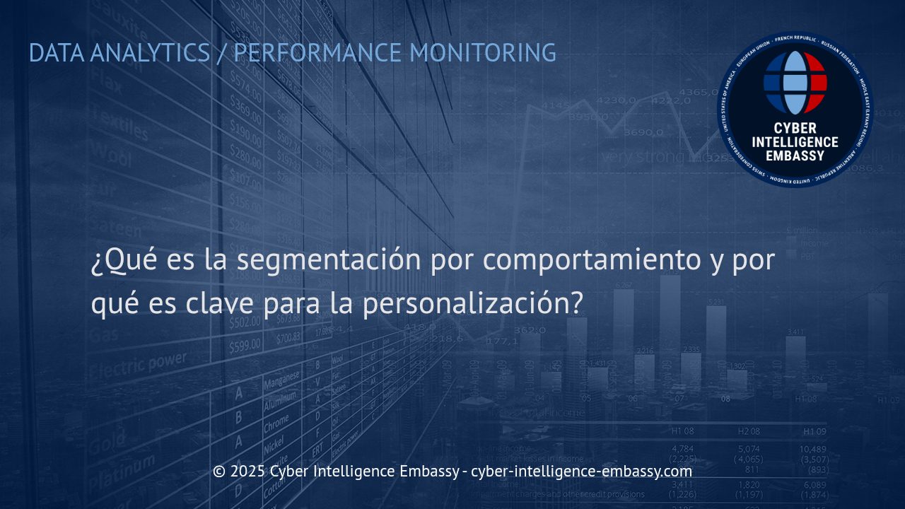 Segmentación por Comportamiento: La Clave para una Personalización Real y Efectiva