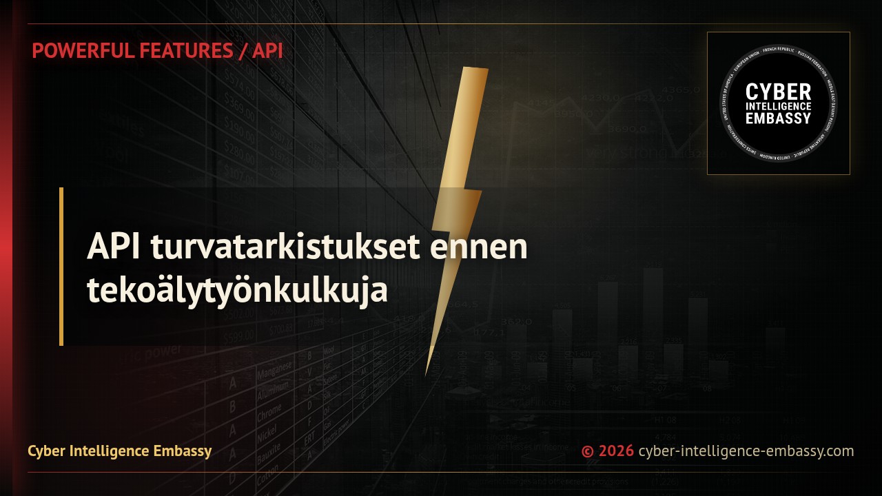 API turvatarkistukset ennen tekoälytyönkulkuja