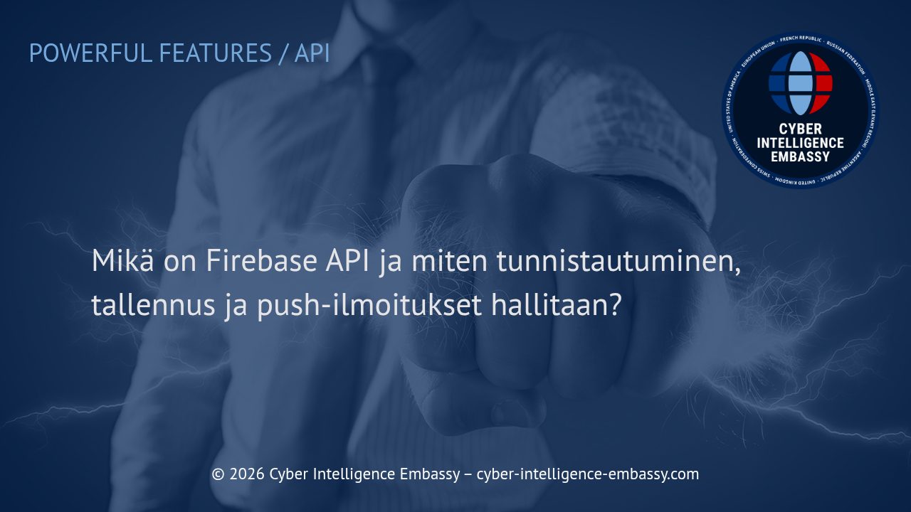 Mikä on Firebase API ja miten tunnistautuminen, tallennus ja push-ilmoitukset hallitaan?