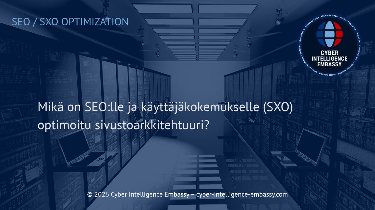 Mikä on SEO:lle ja käyttäjäkokemukselle (SXO) optimoitu sivustoarkkitehtuuri?