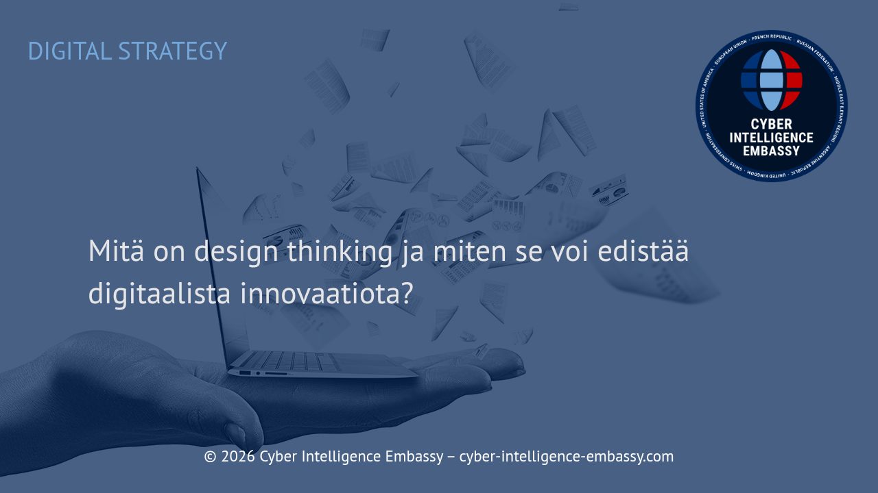 Mitä on design thinking ja miten se voi edistää digitaalista innovaatiota?