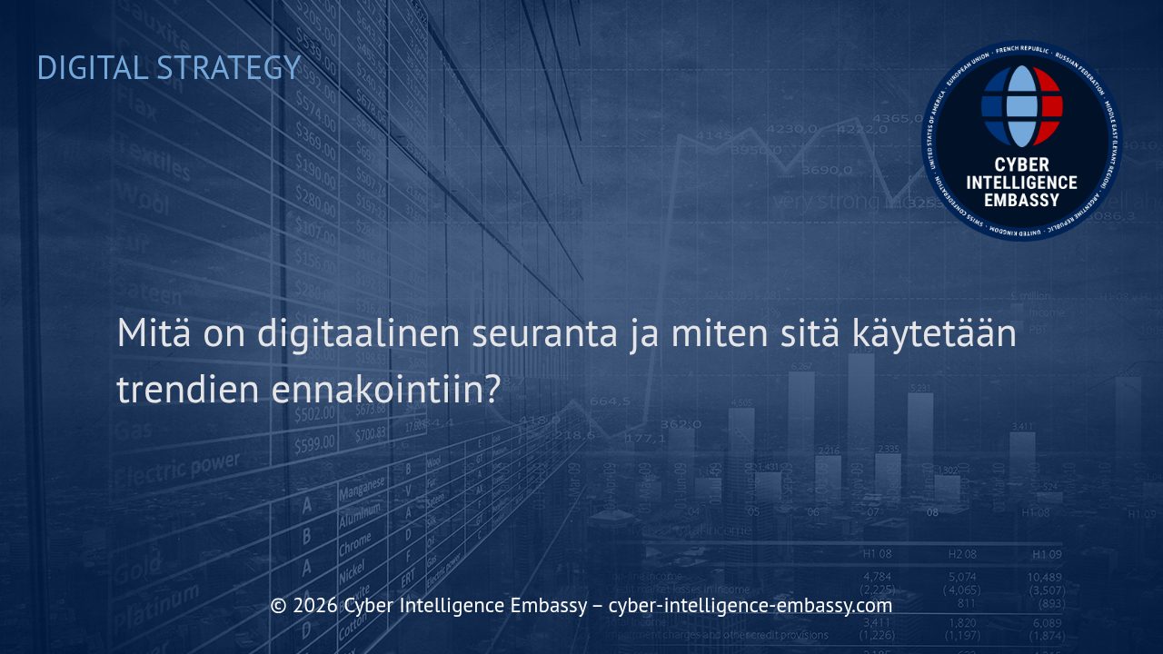 Mitä on digitaalinen seuranta ja miten sitä käytetään trendien ennakointiin?