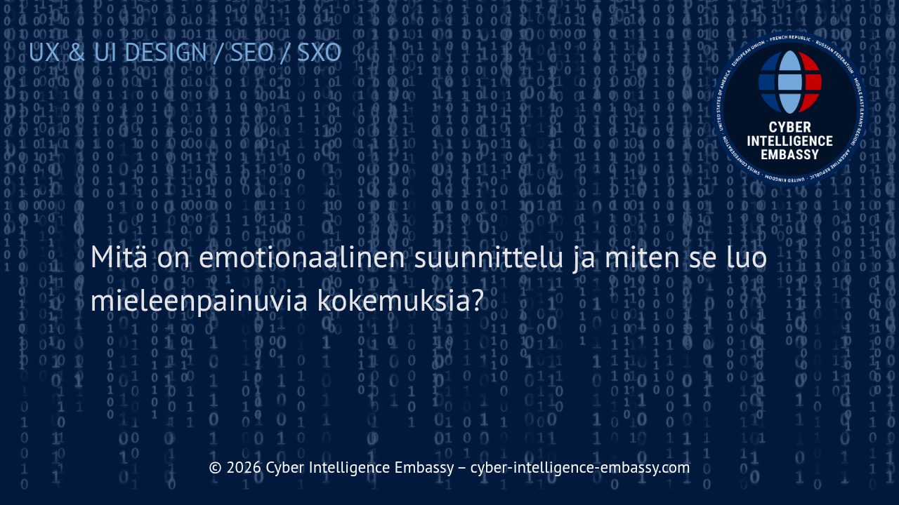 Mitä on emotionaalinen suunnittelu ja miten se luo mieleenpainuvia kokemuksia?