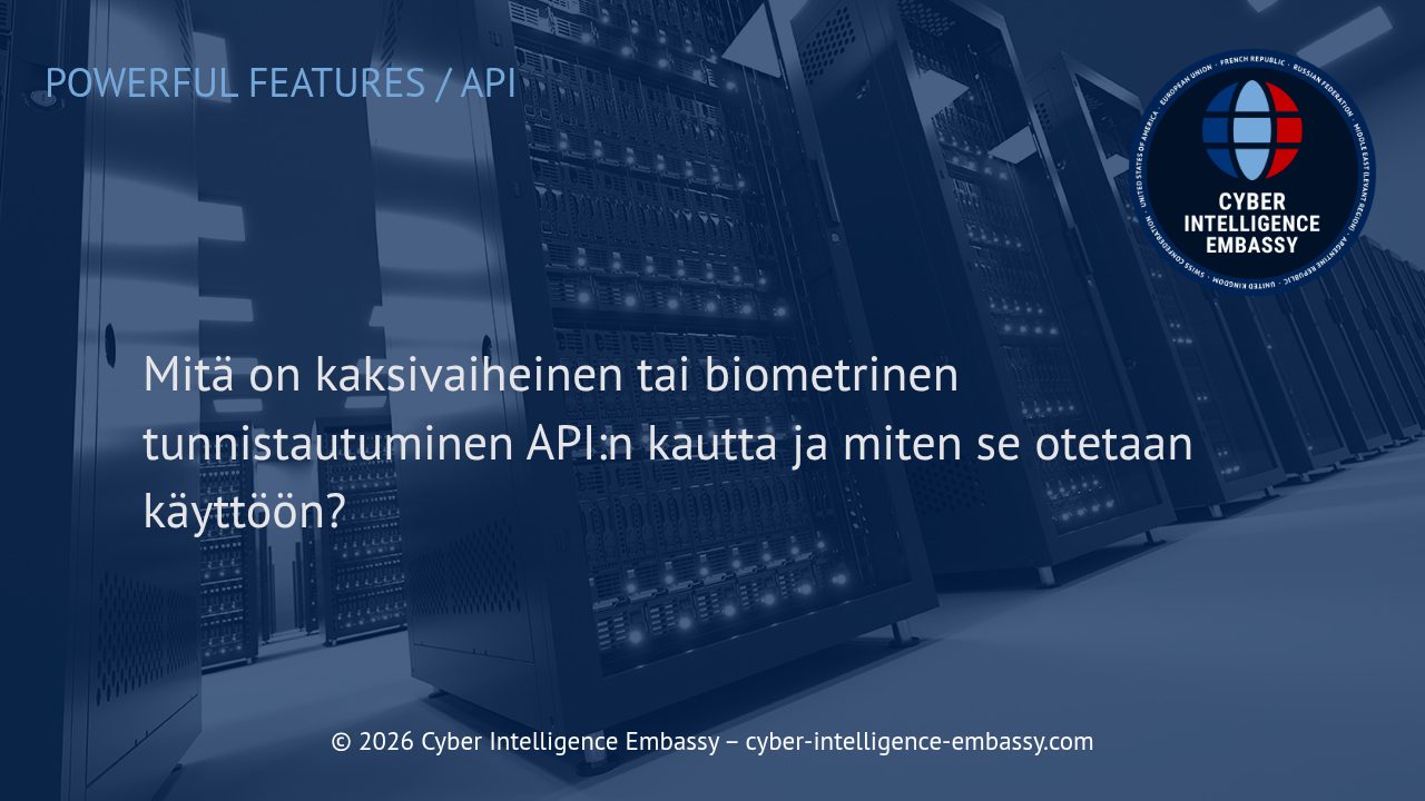 Mitä on kaksivaiheinen tai biometrinen tunnistautuminen API:n kautta ja miten se otetaan käyttöön?