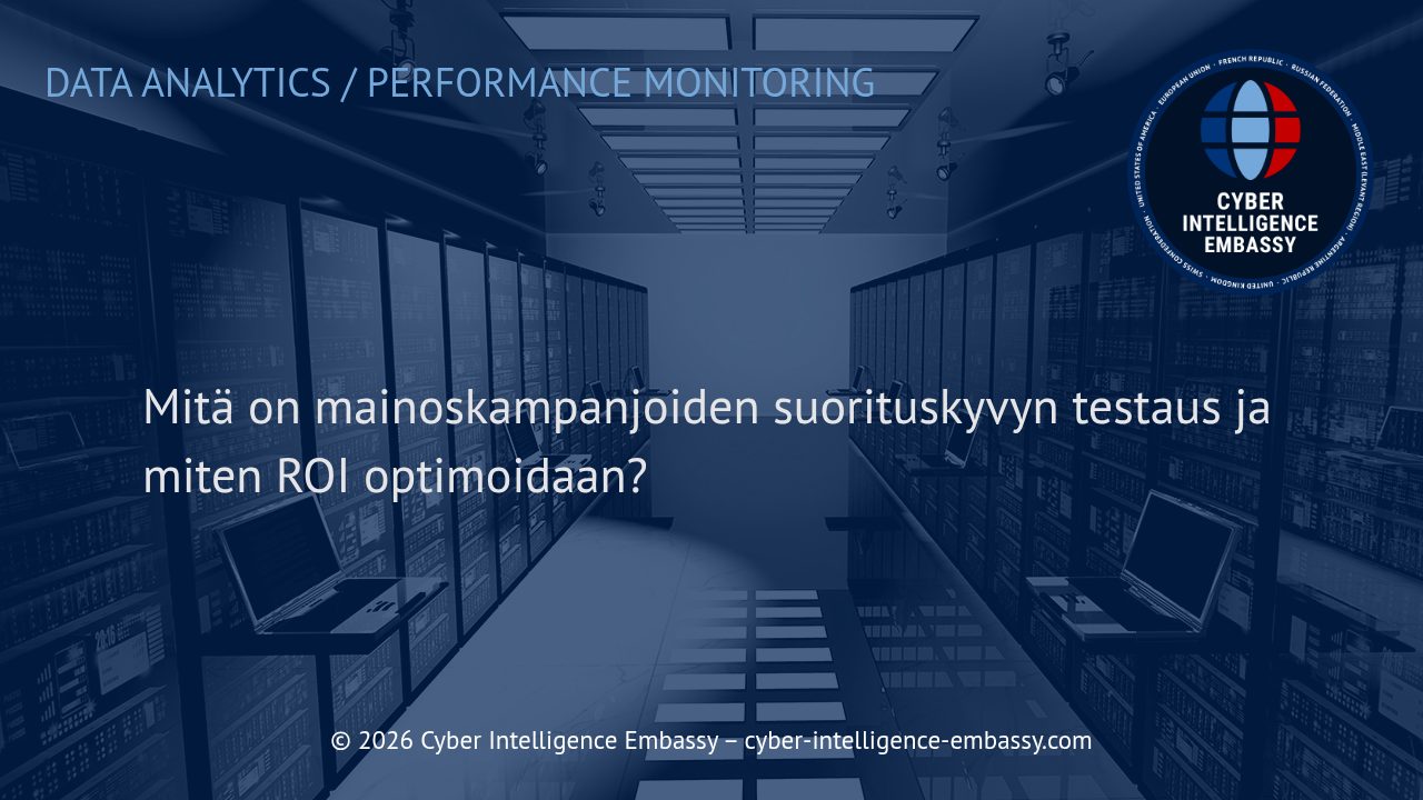 Mitä on mainoskampanjoiden suorituskyvyn testaus ja miten ROI optimoidaan?