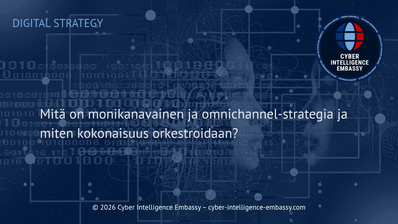 Mitä on monikanavainen ja omnichannel-strategia ja miten kokonaisuus orkestroidaan?