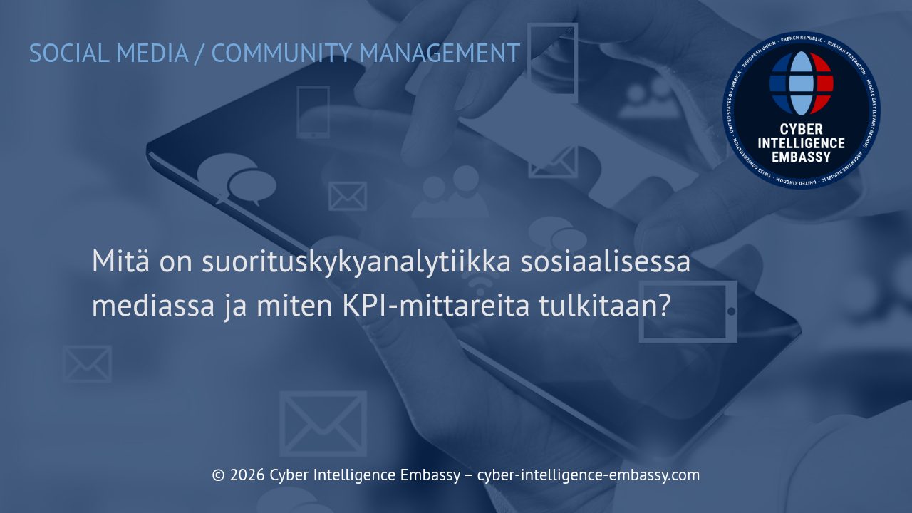 Mitä on suorituskykyanalytiikka sosiaalisessa mediassa ja miten KPI-mittareita tulkitaan?