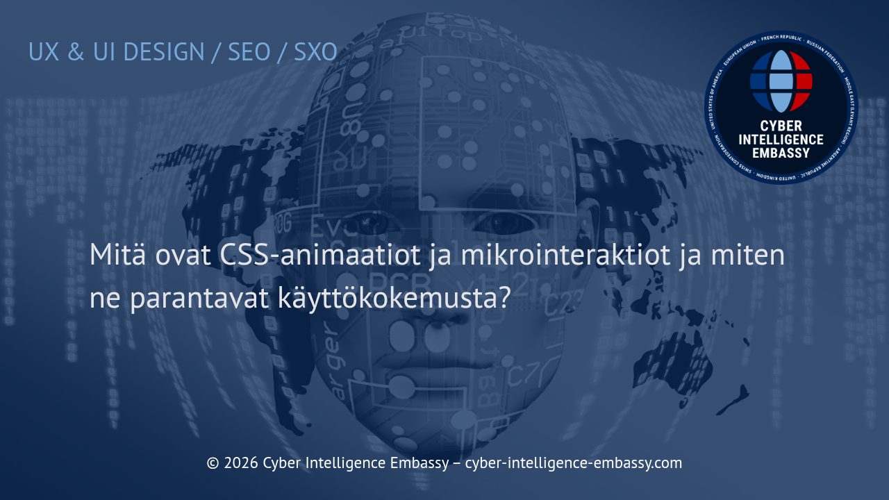 Mitä ovat CSS-animaatiot ja mikrointeraktiot ja miten ne parantavat käyttökokemusta?