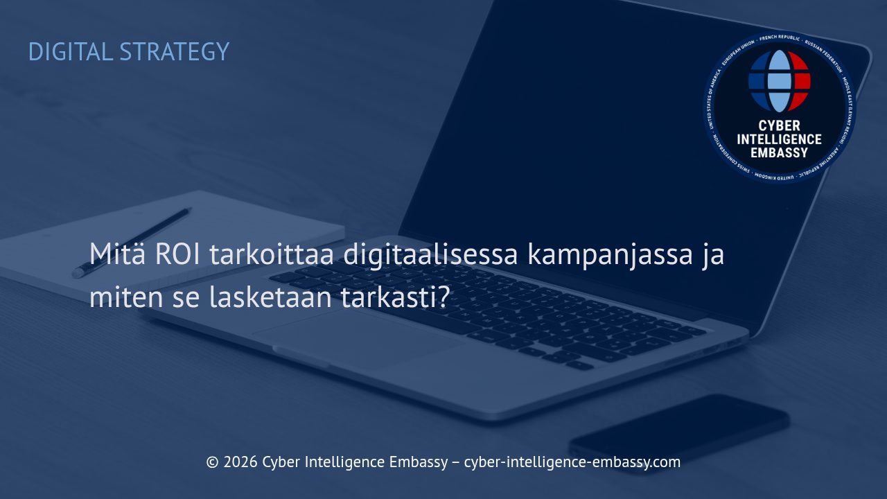 Mitä ROI tarkoittaa digitaalisessa kampanjassa ja miten se lasketaan tarkasti?