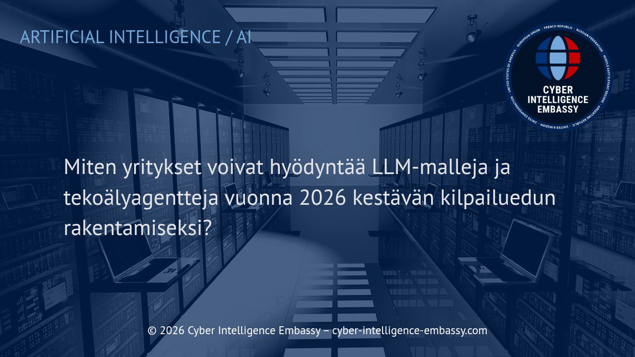Miten yritykset voivat hyödyntää LLM-malleja ja tekoälyagentteja vuonna 2026 kestävän kilpailuedun rakentamiseksi?