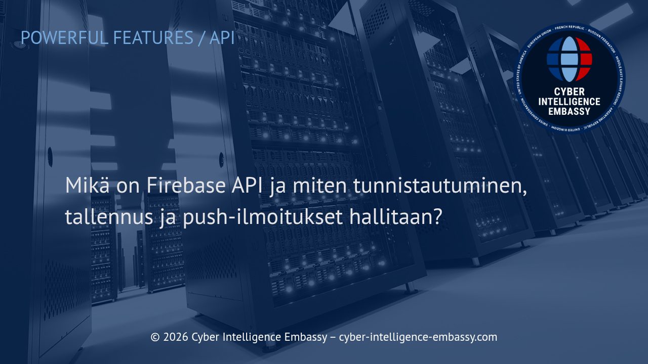 Mikä on Firebase API ja miten tunnistautuminen, tallennus ja push-ilmoitukset hallitaan?