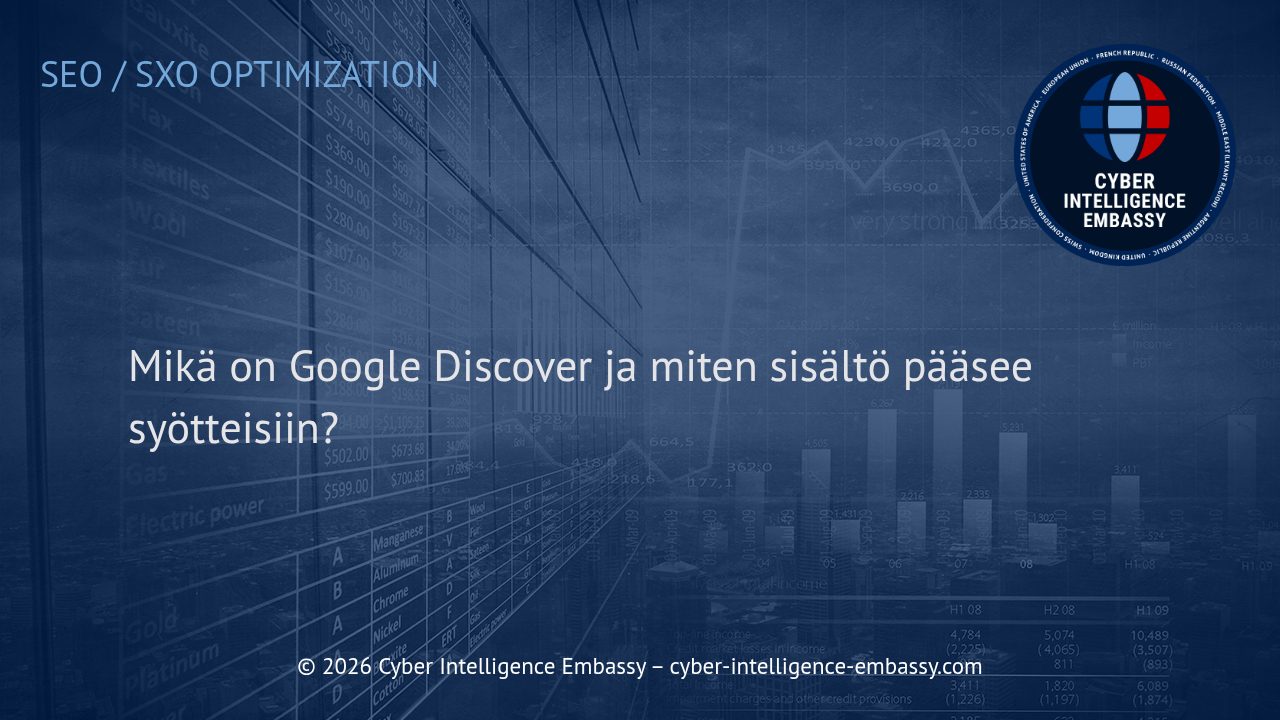 Mikä on Google Discover ja miten sisältö pääsee syötteisiin?
