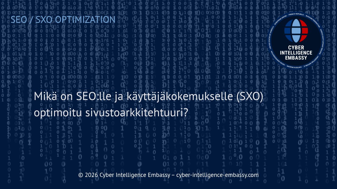 Mikä on SEO:lle ja käyttäjäkokemukselle (SXO) optimoitu sivustoarkkitehtuuri?