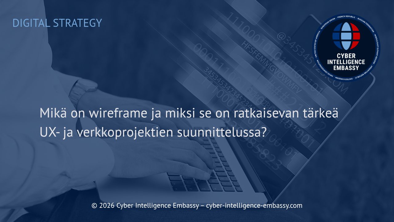Mikä on wireframe ja miksi se on ratkaisevan tärkeä UX- ja verkkoprojektien suunnittelussa?