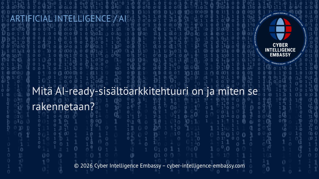 Mitä AI-ready-sisältöarkkitehtuuri on ja miten se rakennetaan?