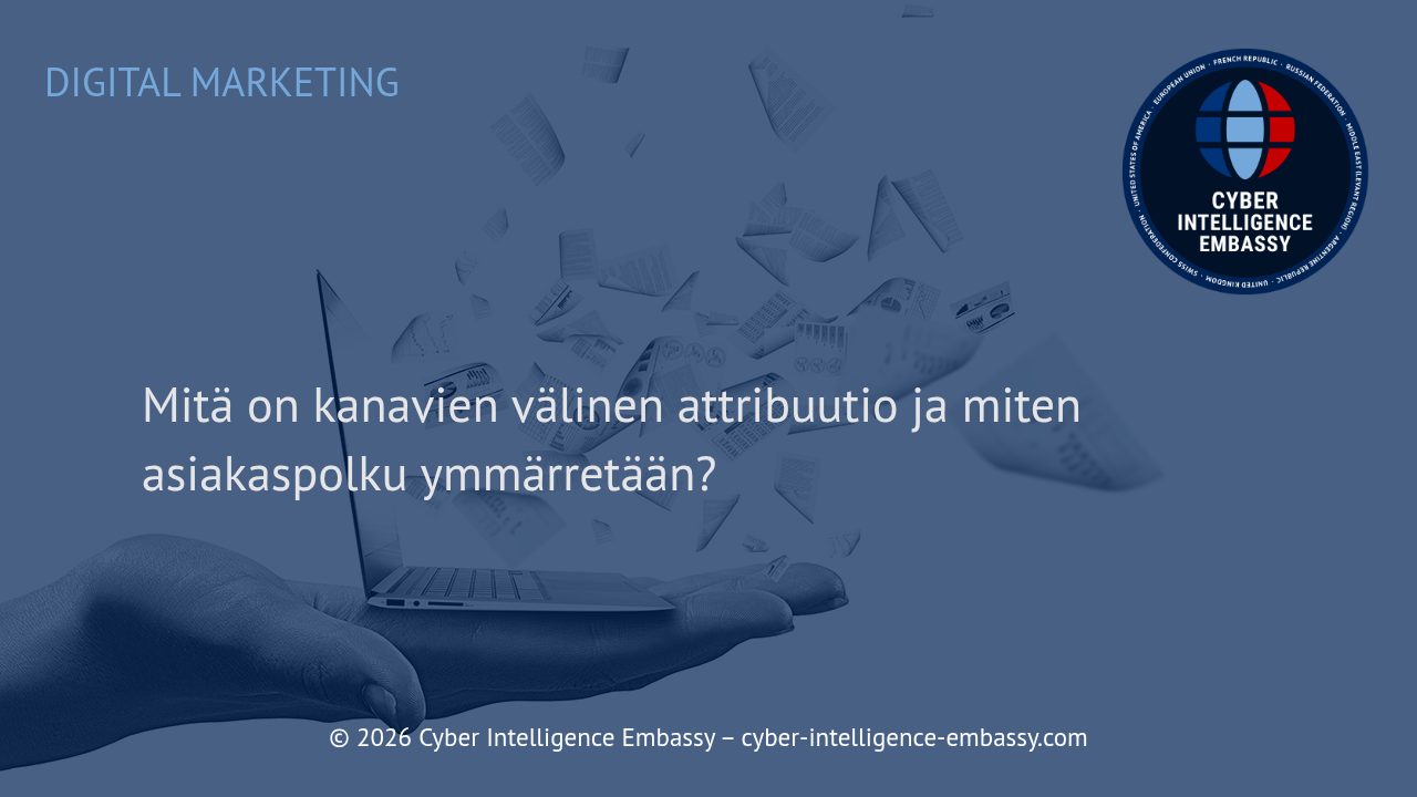Mitä on kanavien välinen attribuutio ja miten asiakaspolku ymmärretään?