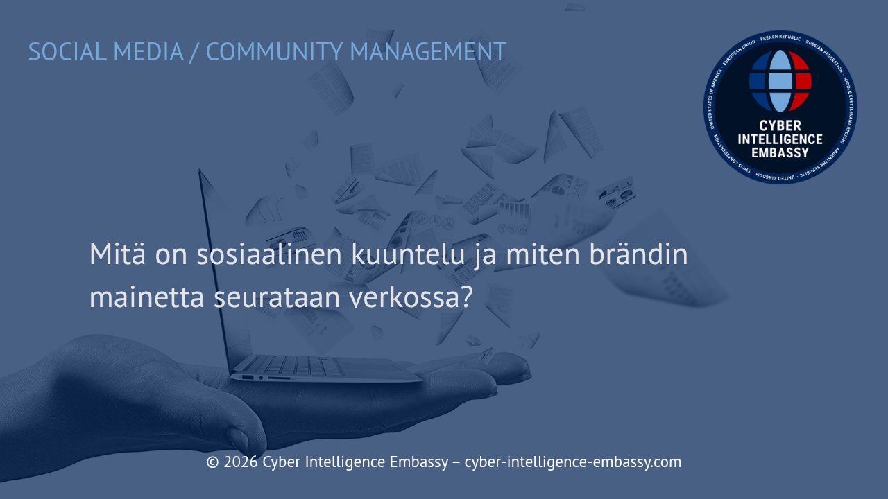 Mitä on sosiaalinen kuuntelu ja miten brändin mainetta seurataan verkossa?