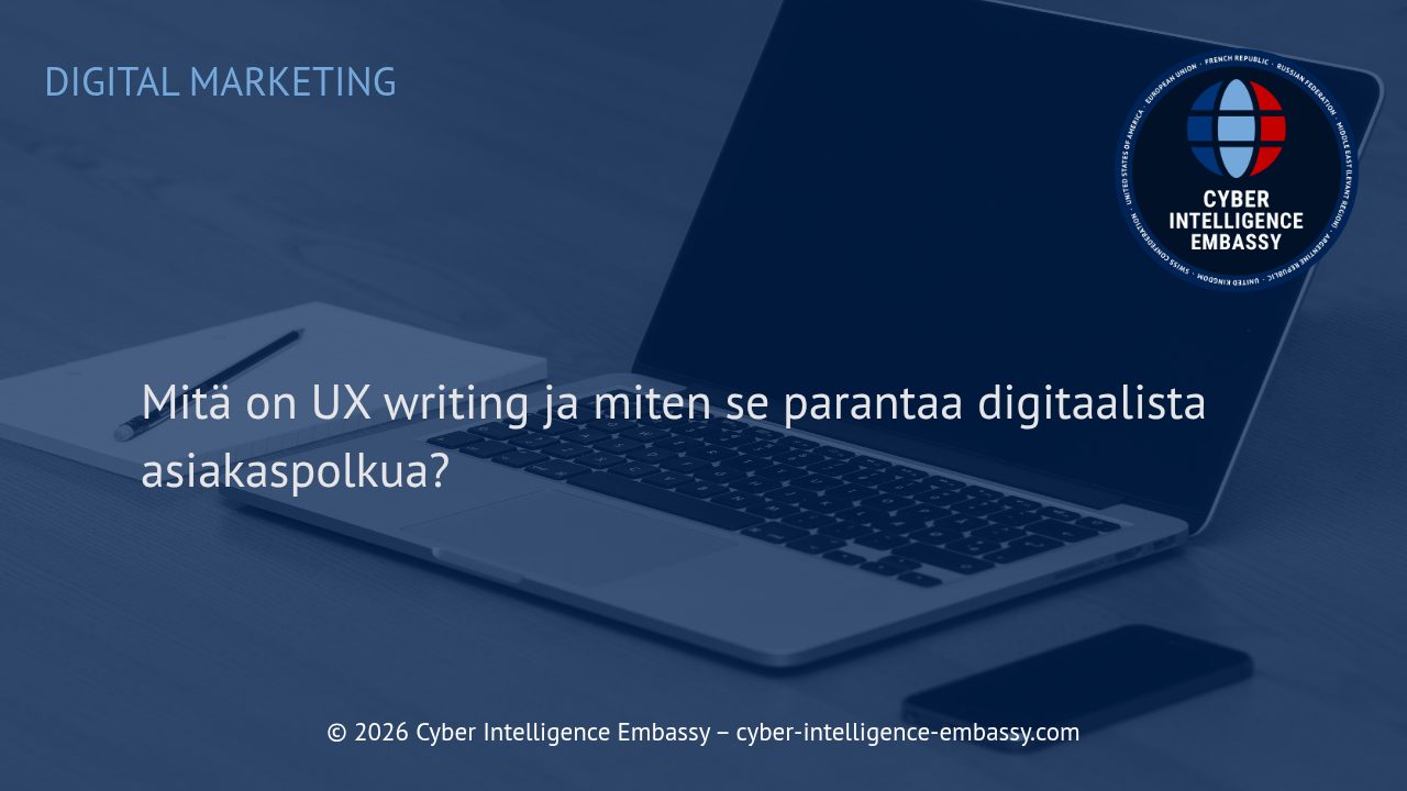 Mitä on UX writing ja miten se parantaa digitaalista asiakaspolkua?